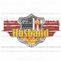 Red Line Badge Husband firefighter Sublimation transfers Heat Transfer