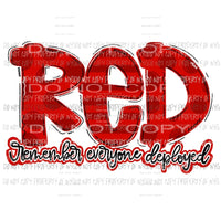 RED Remember Everyone Deployed Sublimation transfers Heat Transfer