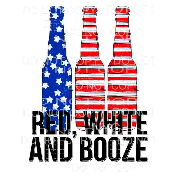 Red White And Booze 4th of July USA America #2 Sublimation 