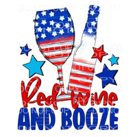 Red Wine And Booze 4th Of July USA America Sublimation 