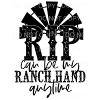 Rip Can Be My Ranch Hand Anytime Yellowstone Sublimation 
