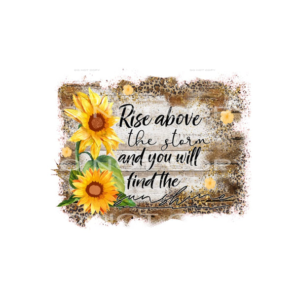 rise above the storm #6126 Sublimation transfers - Heat 