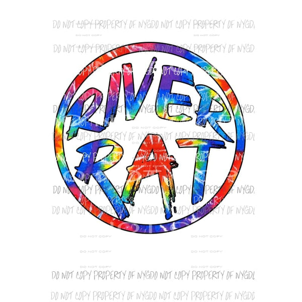 River Rat #1 tie dye Sublimation transfers Heat Transfer