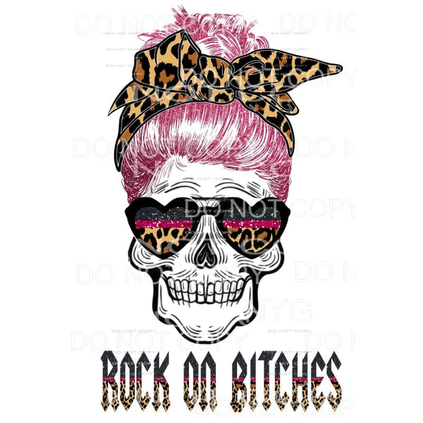 Rock On Bitches Pink Skull Sublimation transfers - Heat 