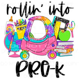 Rollin Into preschool PRE K head start kinder Sublimation 