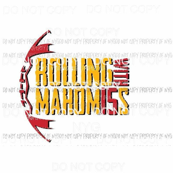 Rolling with Mahomes chiefs 15 mahomies Sublimation transfers Heat Transfer