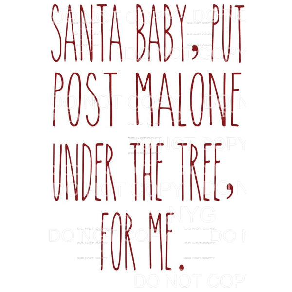 Santa Baby Post Malone Sublimation transfers - Heat Transfer