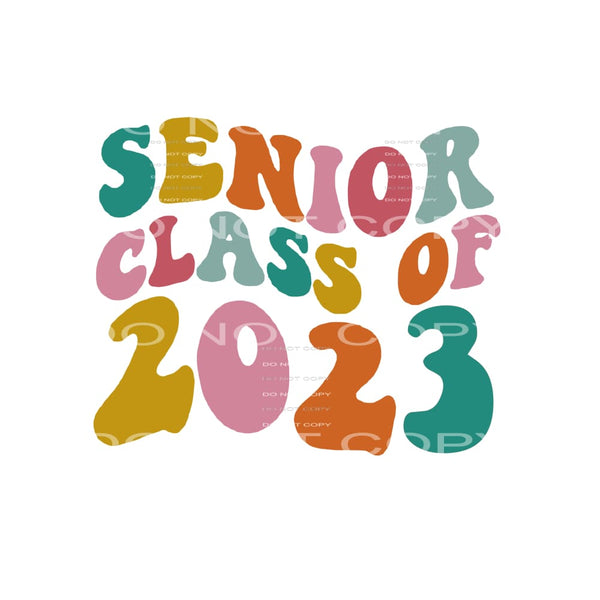 senior class 2023 # 99944 Sublimation transfers - Heat 