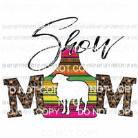 Show Mom #10 serape sheep cut out Sublimation transfers Heat Transfer