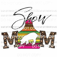 Show Mom #8 serape pig cut out Sublimation transfers Heat Transfer