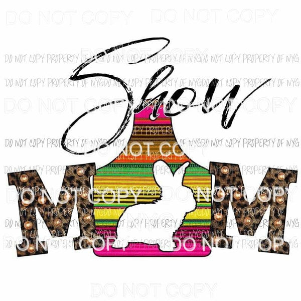 Show Mom #9 serape rabbit cut out Sublimation transfers Heat Transfer