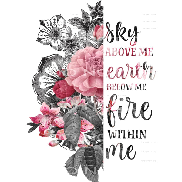 sky above me earth below me fire within me #6292 Sublimation
