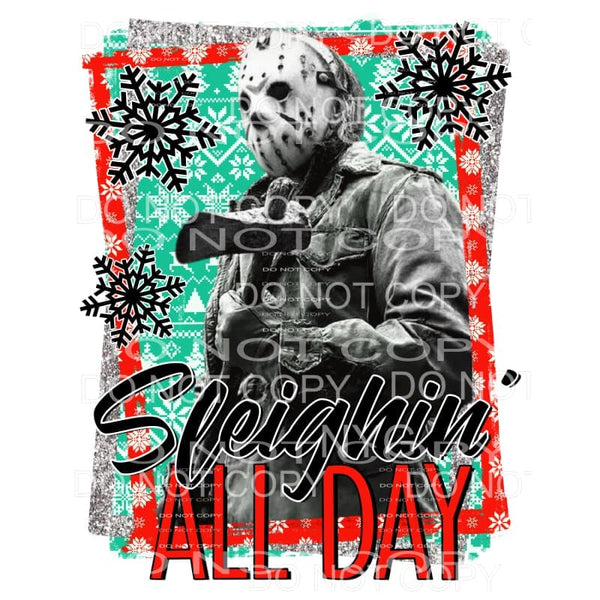 Sleighin All Day Jason Voorhees Sublimation transfers - Heat