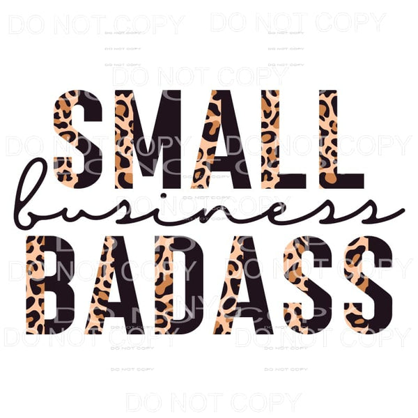 Small Business Badass Half Leopard Black Sublimation 