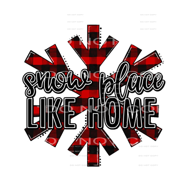 snow place like home #7453 Sublimation transfers - Heat 