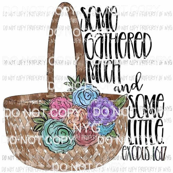 Some gathered much and some little exodus basket flowers Sublimation transfers Heat Transfer