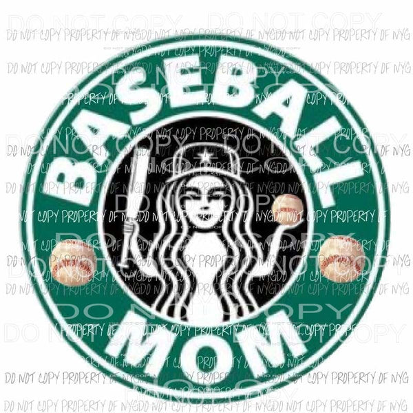 Starbucks Baseball mom 1 Sublimation transfers Heat Transfer