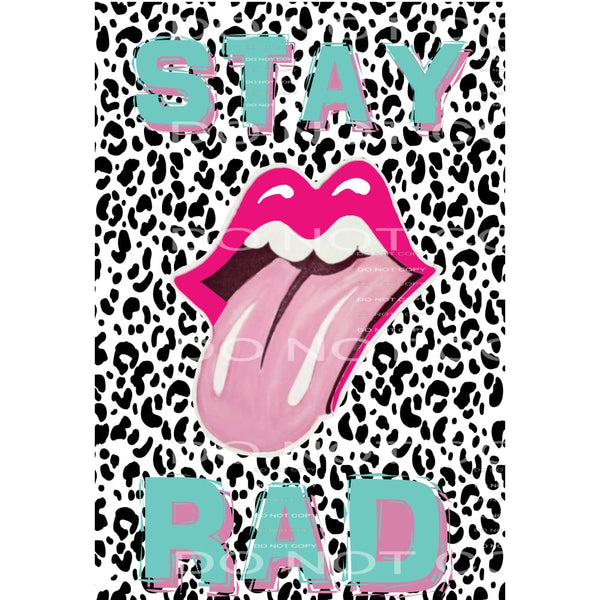 Stay Rad # 12014 Sublimation transfers - Heat Transfer