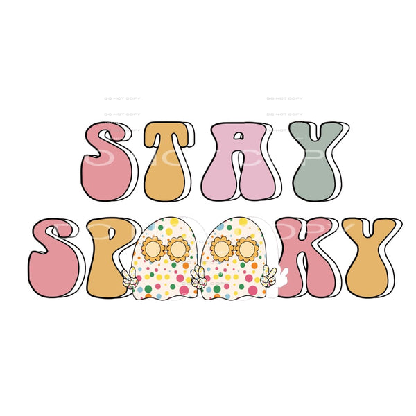 stay spooky #8653 Sublimation transfers - Heat Transfer