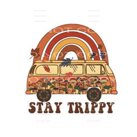 Stay Trippy #4120 Sublimation transfers - Heat Transfer