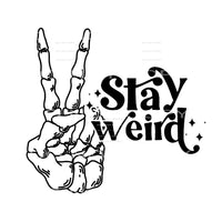 Stay Weird Skeleton Hands Peace Sign #2424 Sublimation 