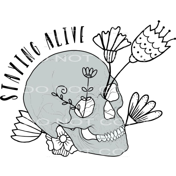 staying alive skull #6653 Sublimation transfers - Heat 