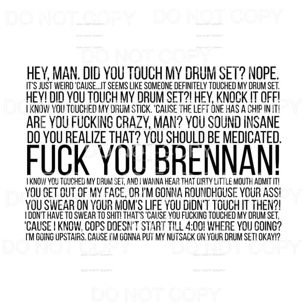 Step Brothers Drum Set Quote Brennan Dale #816 Sublimation 