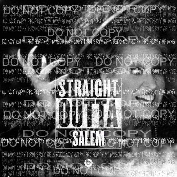 Straight Outta Salem - hocus pocus Sublimation transfers Heat Transfer