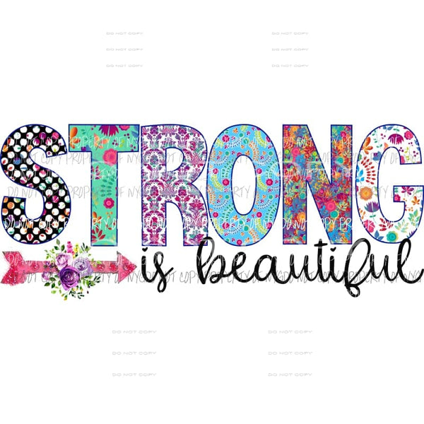Strong is beautiful Sublimation transfers Heat Transfer