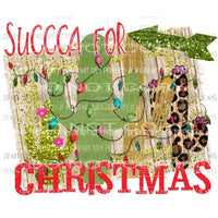 Succa for Christmas Cactus Sublimation transfers Heat Transfer