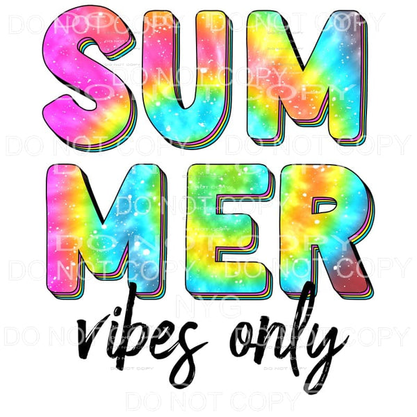 Summer Vibes Only Tie Dye Distressed Sublimation transfers -