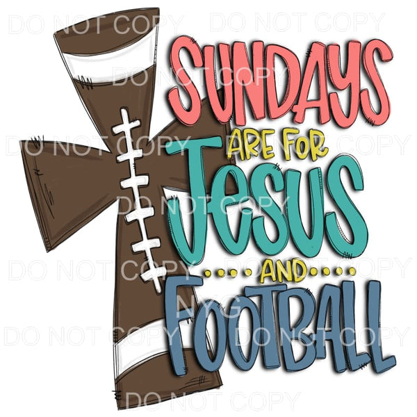 Sundays Are For Jesus And Football Cross Sublimation 