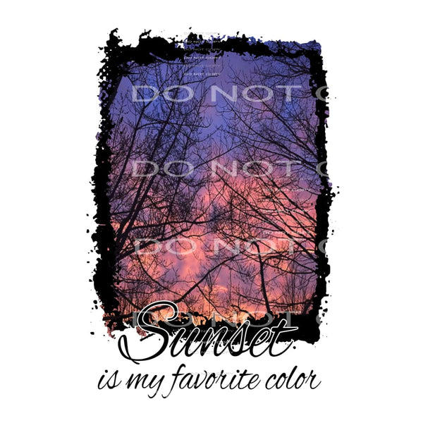 sunset is my favorite color # 6651 Sublimation transfers -