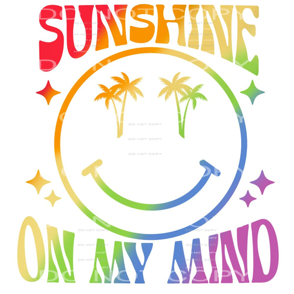 Sunshine On My Mind #4285 Sublimation transfers - Heat
