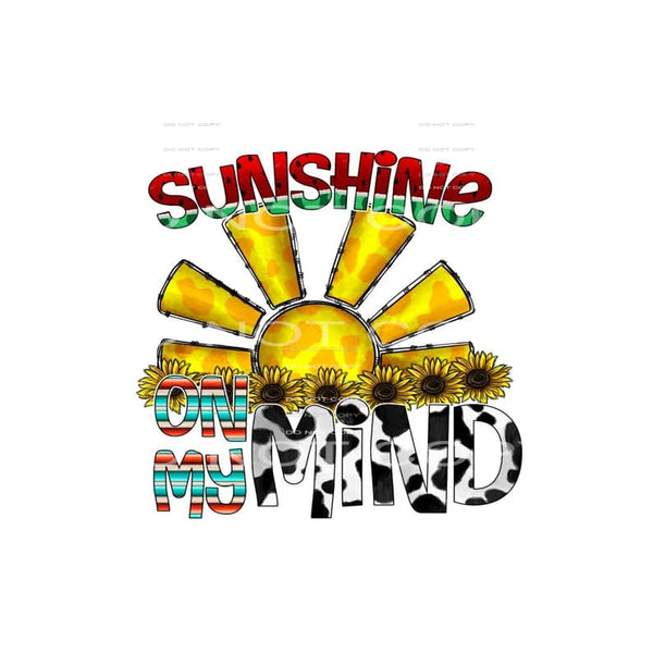 sunshine on my mind #6713 Sublimation transfers - Heat 