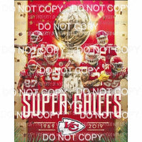 Super Chiefs 1969-2019 Kansas City Superbowl trophy players poster Sublimation transfers Heat Transfer