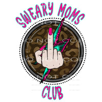 sweary moms club #6656 Sublimation transfers - Heat Transfer