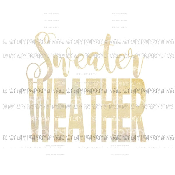 Sweater Weather Beige Sublimation transfers Heat Transfer