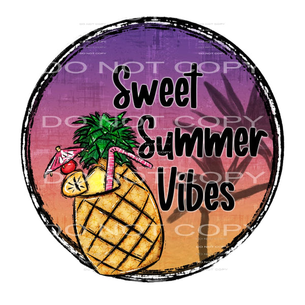 Sweet Summer Vibes #4172 Sublimation transfers - Heat
