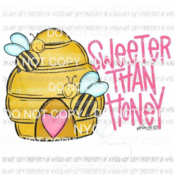 Sweeter Than Honey bees beehive Sublimation transfers Heat Transfer