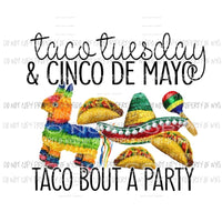 Taco Tuesday & Cinco De Mayo pinata sombrero tacos Sublimation transfers Heat Transfer