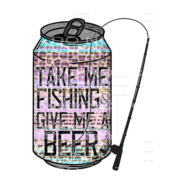take me fishing #4131 Sublimation transfers - Heat Transfer