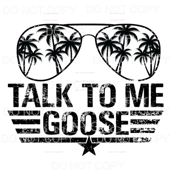 Talk To Me Goose #2 black palm trees Sublimation transfers -