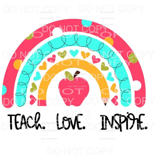 Teach Love Inspire Apple Rainbow Sublimation transfers - 