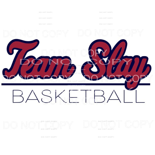 Team Slay Basketball custom Sublimation transfers - Heat 