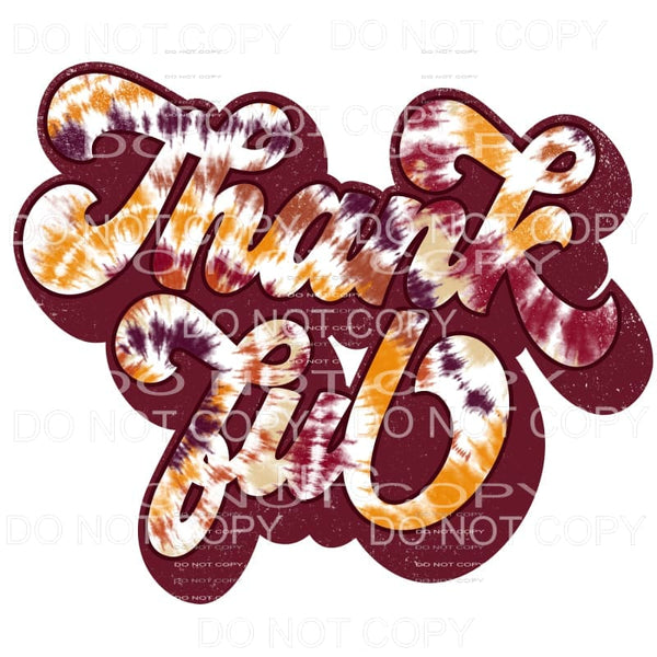 Thankful Fall Colors Tie Dye Vintage Sublimation transfers -