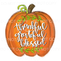 Thankful Grateful Blessed Pumpkin #79 Sublimation transfers 