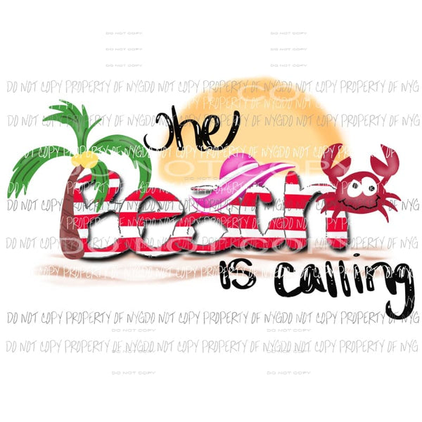 The Beach is Calling Sublimation transfers Heat Transfer