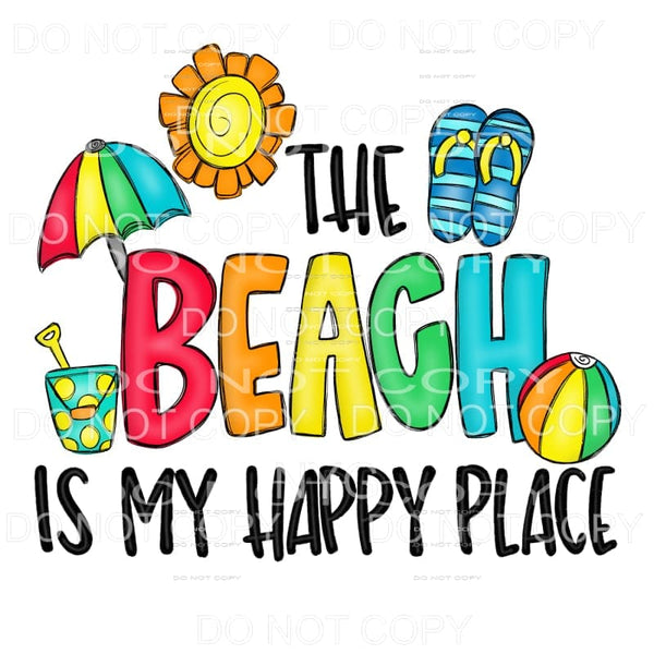 The Beach Is My Happy Place Bright Colors Sublimation 