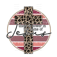 there is power in the name of Jesus #7283 Sublimation 